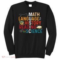 Math Language History Reading Science Music Teacher Funny Sweatshirt thumb 0