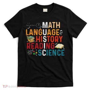 Math Language History Reading Science Music Teacher Funny T-Shirt