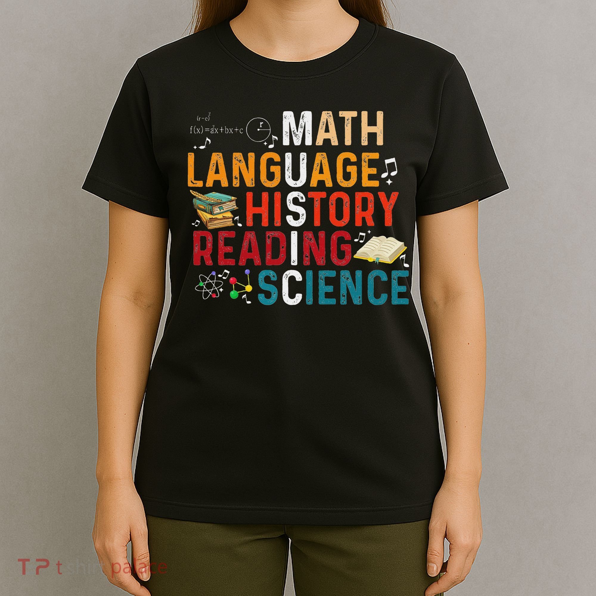 Math Language History Reading Science Music Teacher Funny T-Shirt