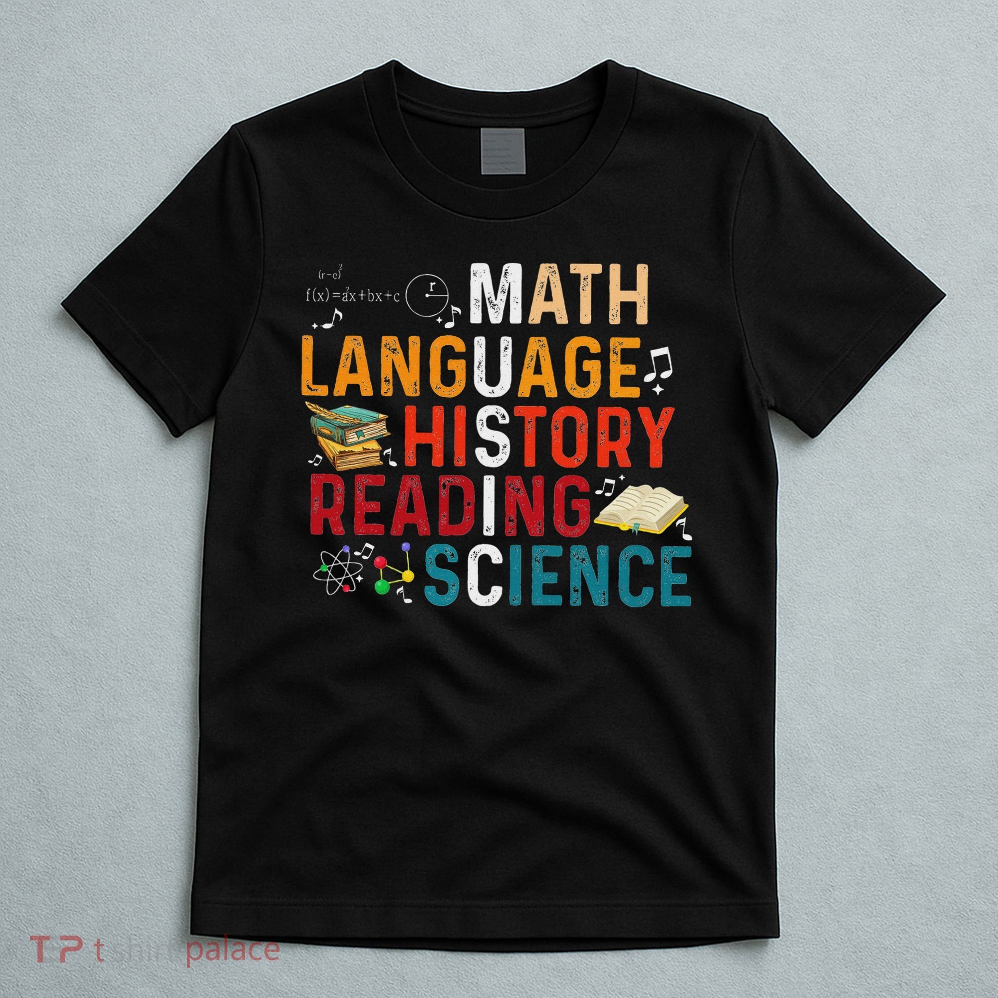 Math Language History Reading Science Music Teacher Funny T-Shirt