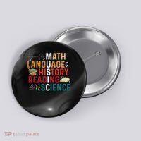 Math Language History Reading Science Music Teacher Funny Button thumb 0