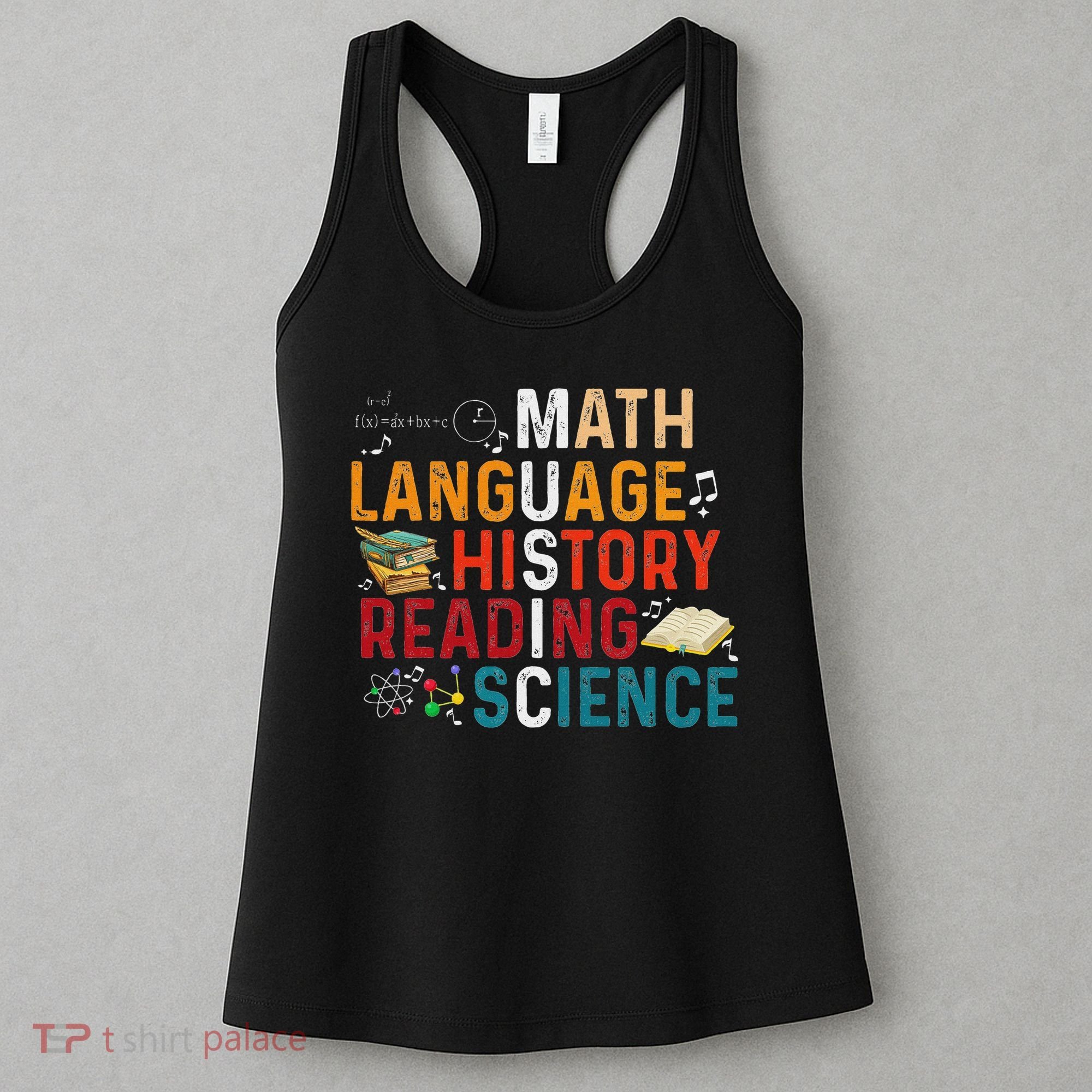 Math Language History Reading Science Music Teacher Funny Women's Tank Top