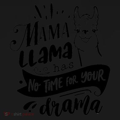 Mama Llama Has No Time Your Drama Tie-Dye Long Sleeve Shirt