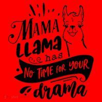 Mama Llama Has No Time Your Drama Santa Hat thumb 1