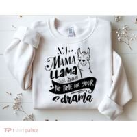 Mama Llama Has No Time Your Drama Sweatshirt thumb 2