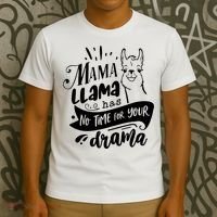 Mama Llama Has No Time Your Drama T-Shirt thumb 3