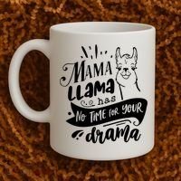 Mama Llama Has No Time Your Drama Coffee Mug thumb 2