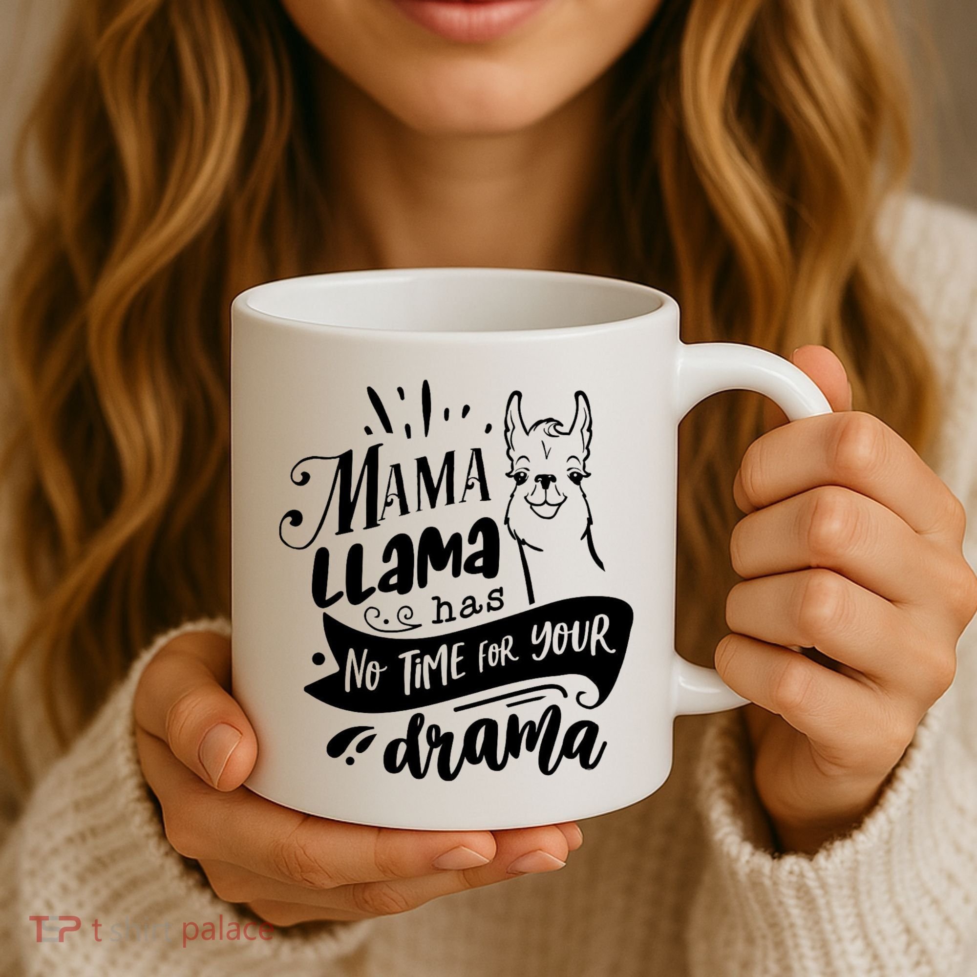 Mama Llama Has No Time Your Drama Coffee Mug