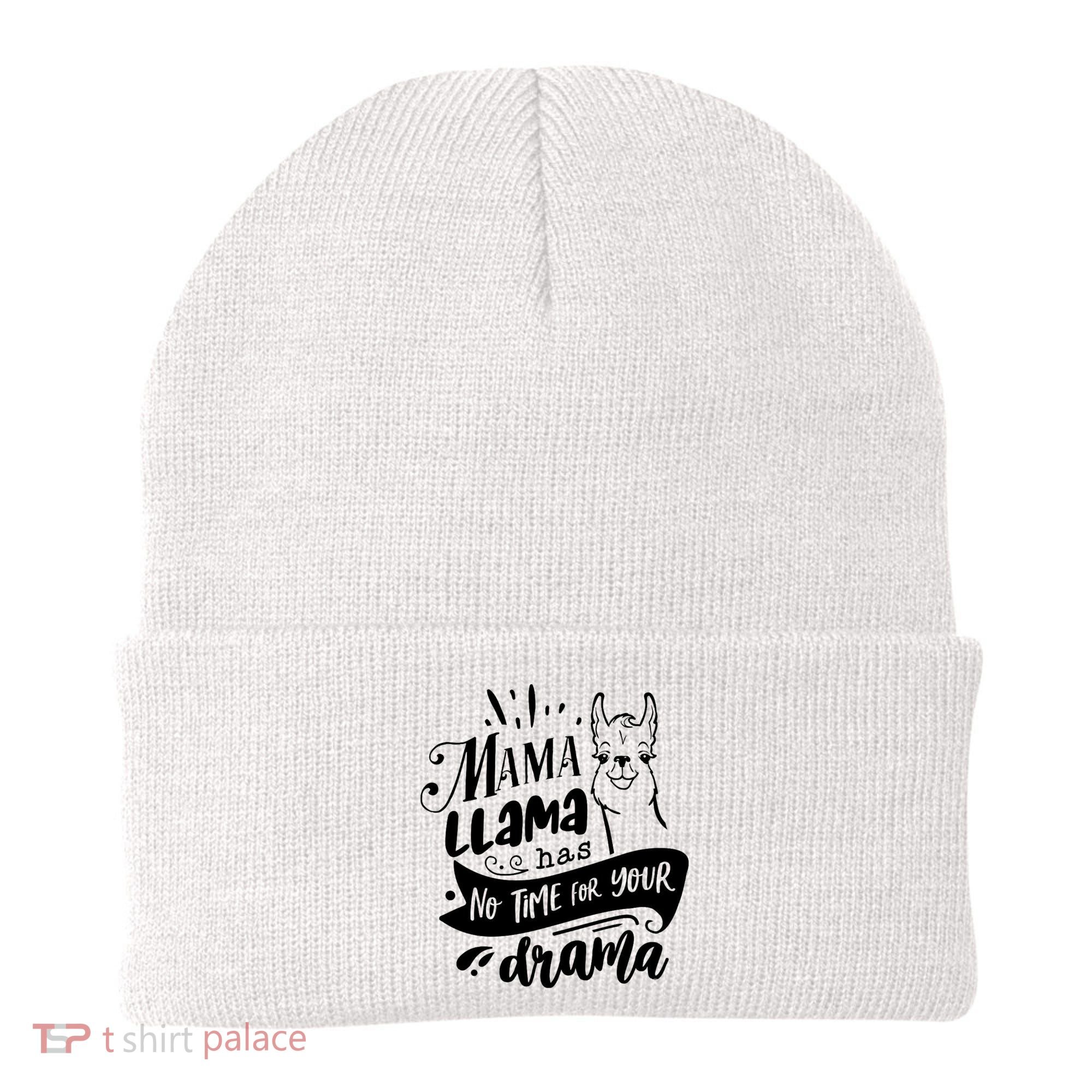 Mama Llama Has No Time Your Drama Beanie