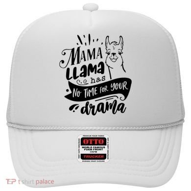 Mama Llama Has No Time Your Drama Hat