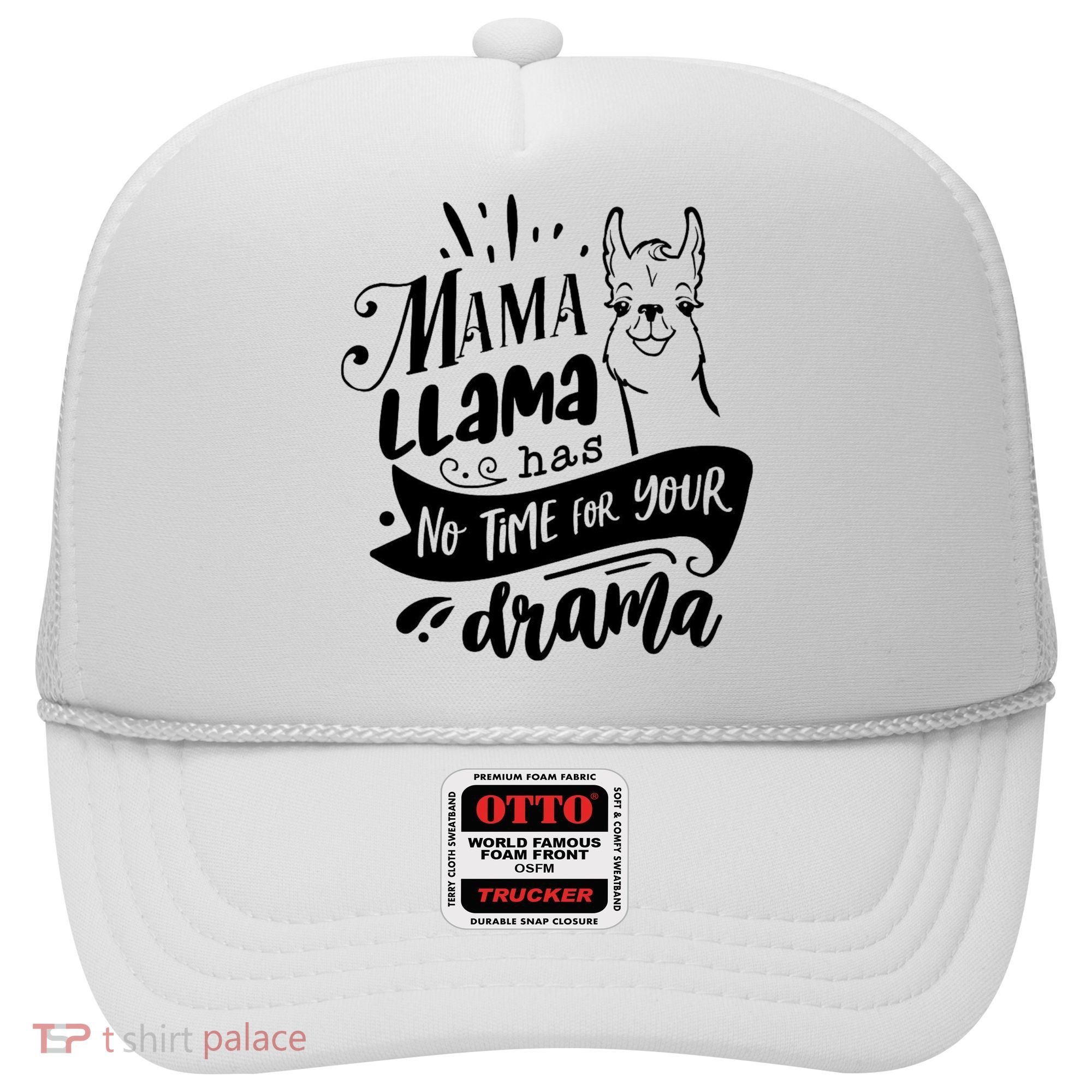 Mama Llama Has No Time Your Drama Hat