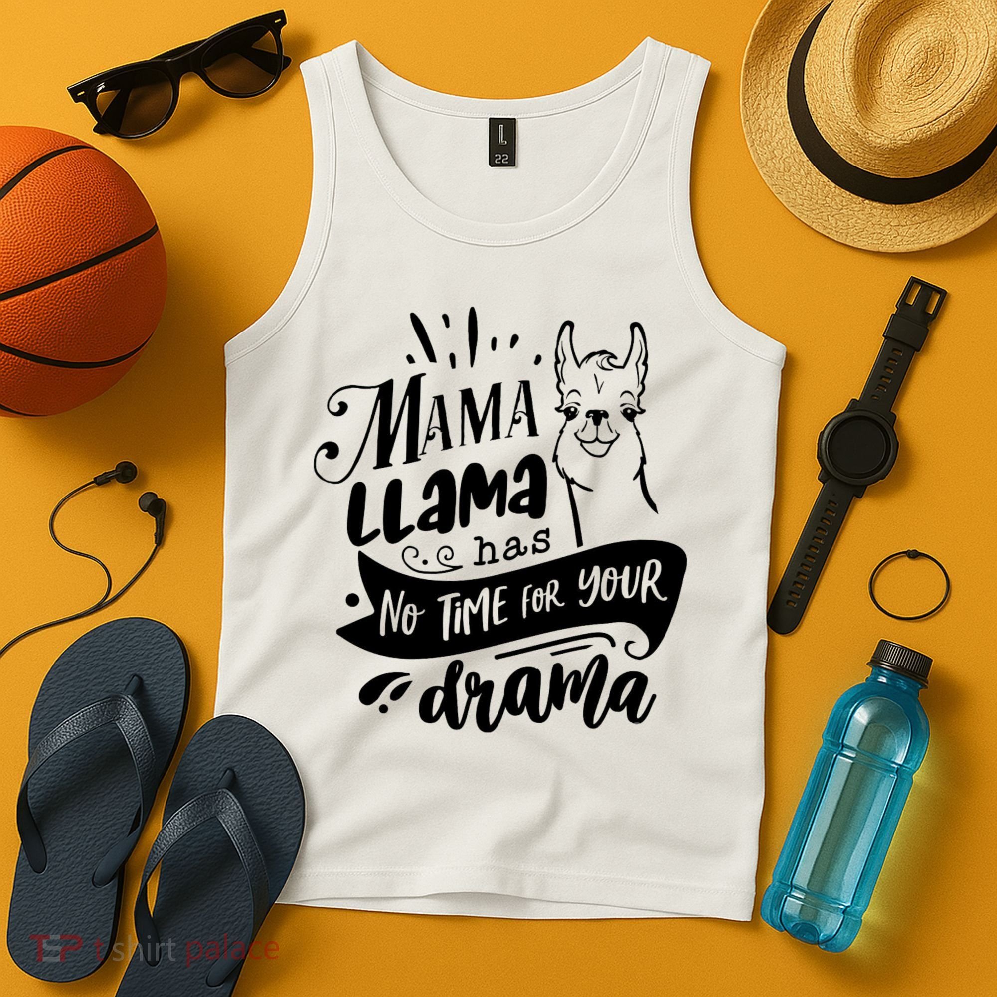 Mama Llama Has No Time Your Drama Tank Top