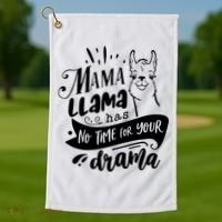 Mama Llama Has No Time Your Drama Golf Towel thumb 1