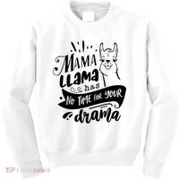 Mama Llama Has No Time Your Drama Kids Sweatshirt thumb 0