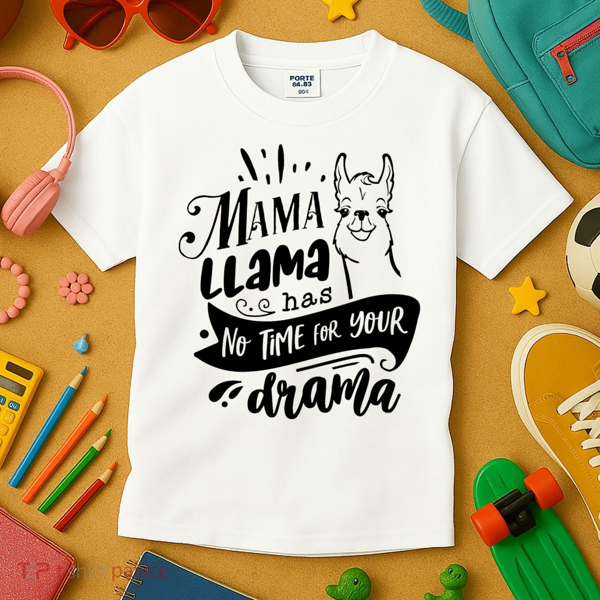 Mama Llama Has No Time Your Drama Kids T-Shirt