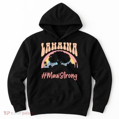 Maui Lahaina Hawaii Banyan Tree Strong Hoodie