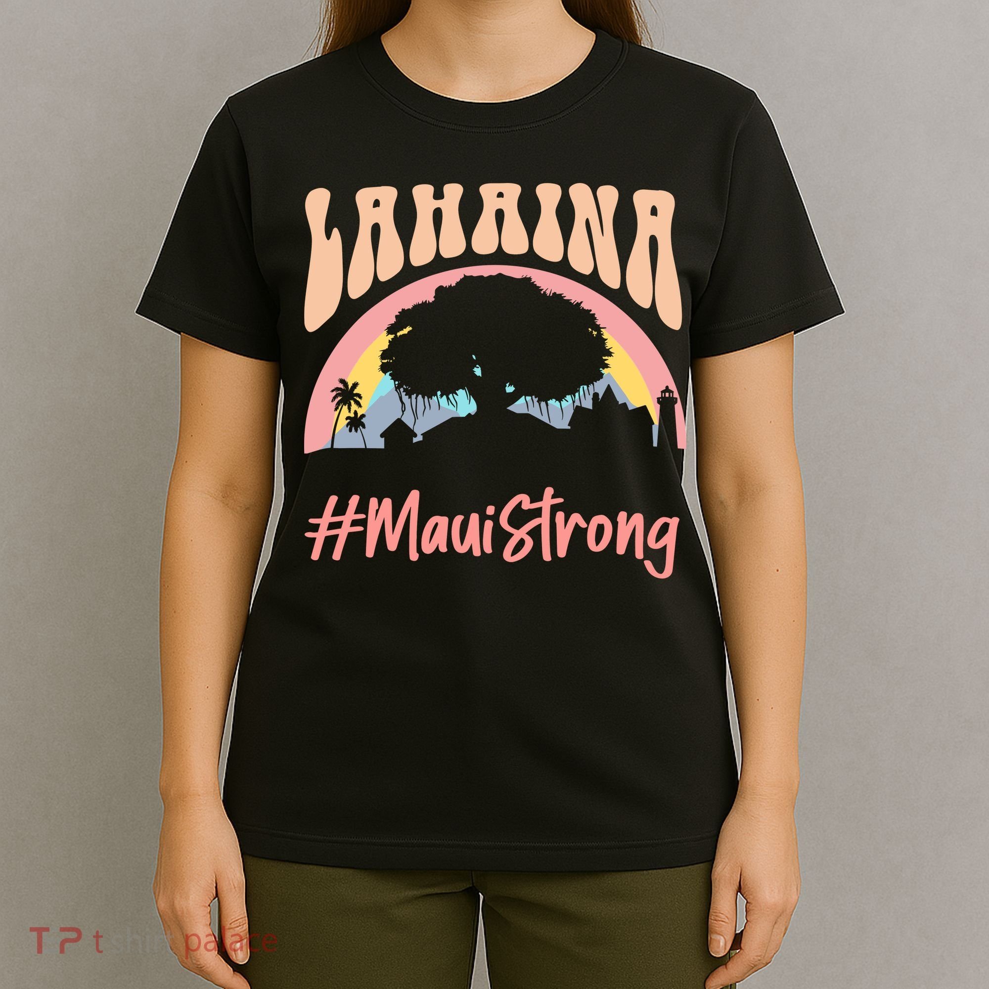Maui Lahaina Hawaii Banyan Tree Strong T-Shirt