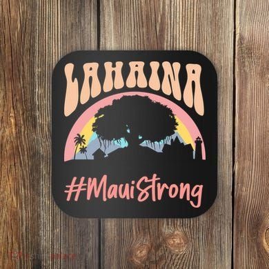Maui Lahaina Hawaii Banyan Tree Strong Coaster