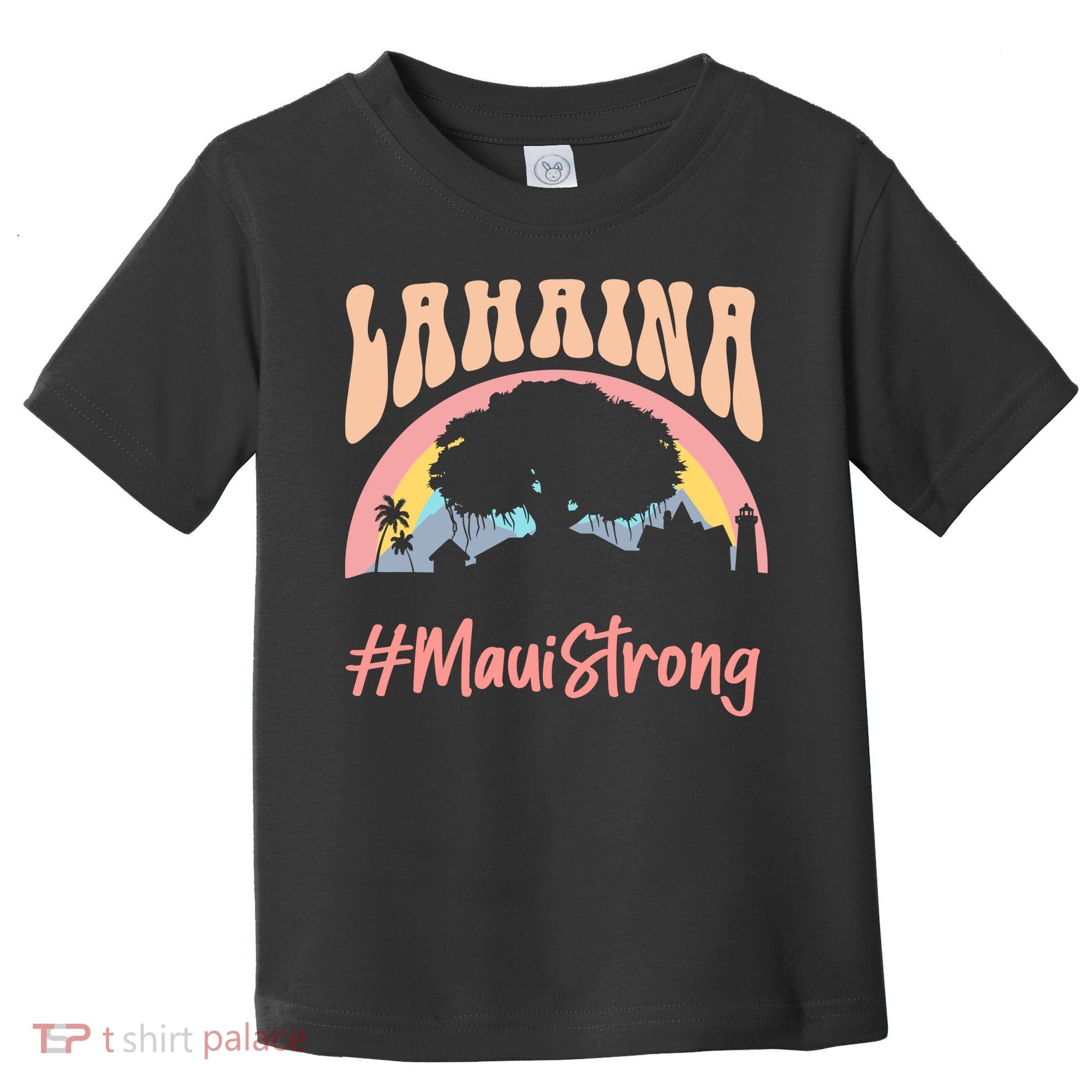 Maui Lahaina Hawaii Banyan Tree Strong Toddler T-Shirt