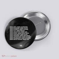 More Love Happiness Kindness Peace Laughs Music Button thumb 0