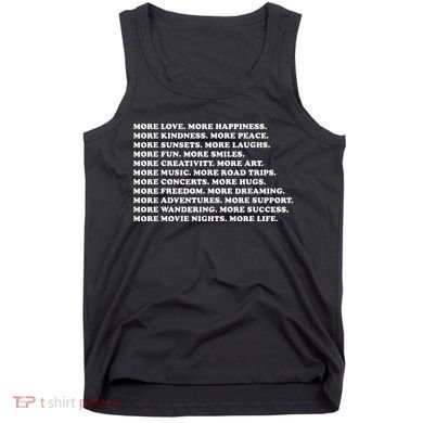 More Love Happiness Kindness Peace Laughs Music Tank Top