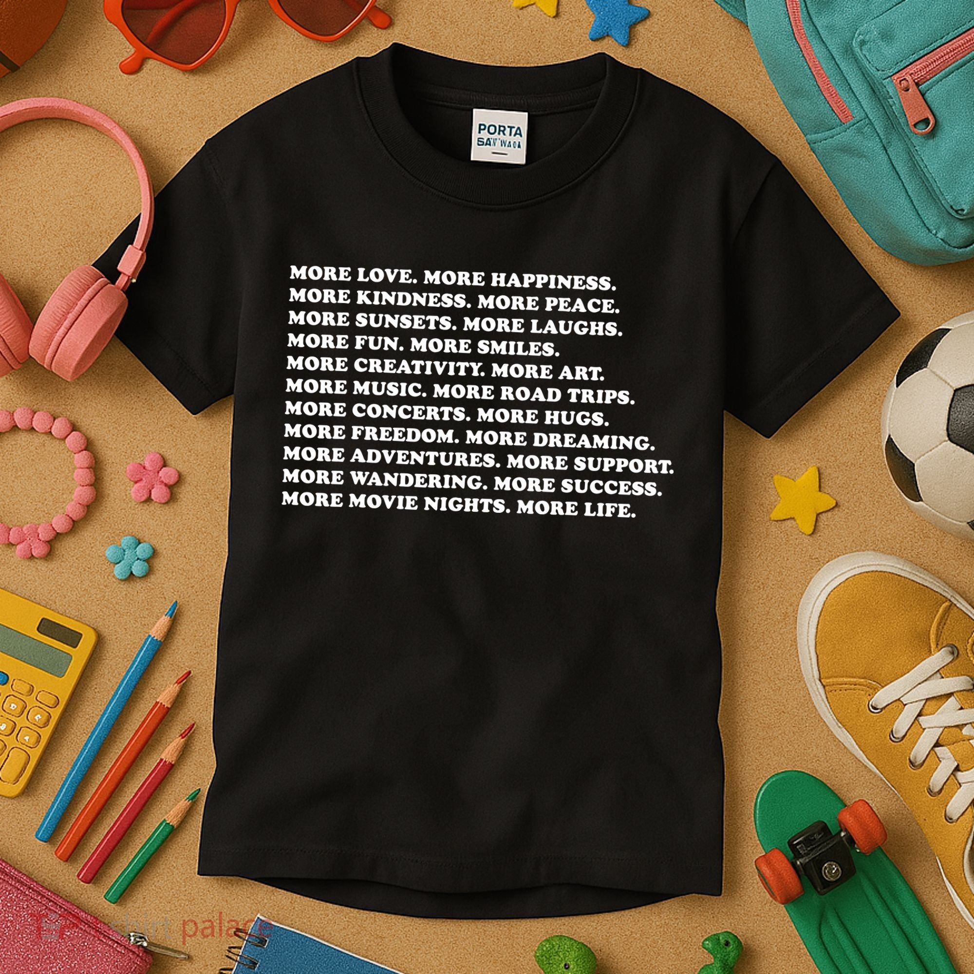 More Love Happiness Kindness Peace Laughs Music Kids T-Shirt