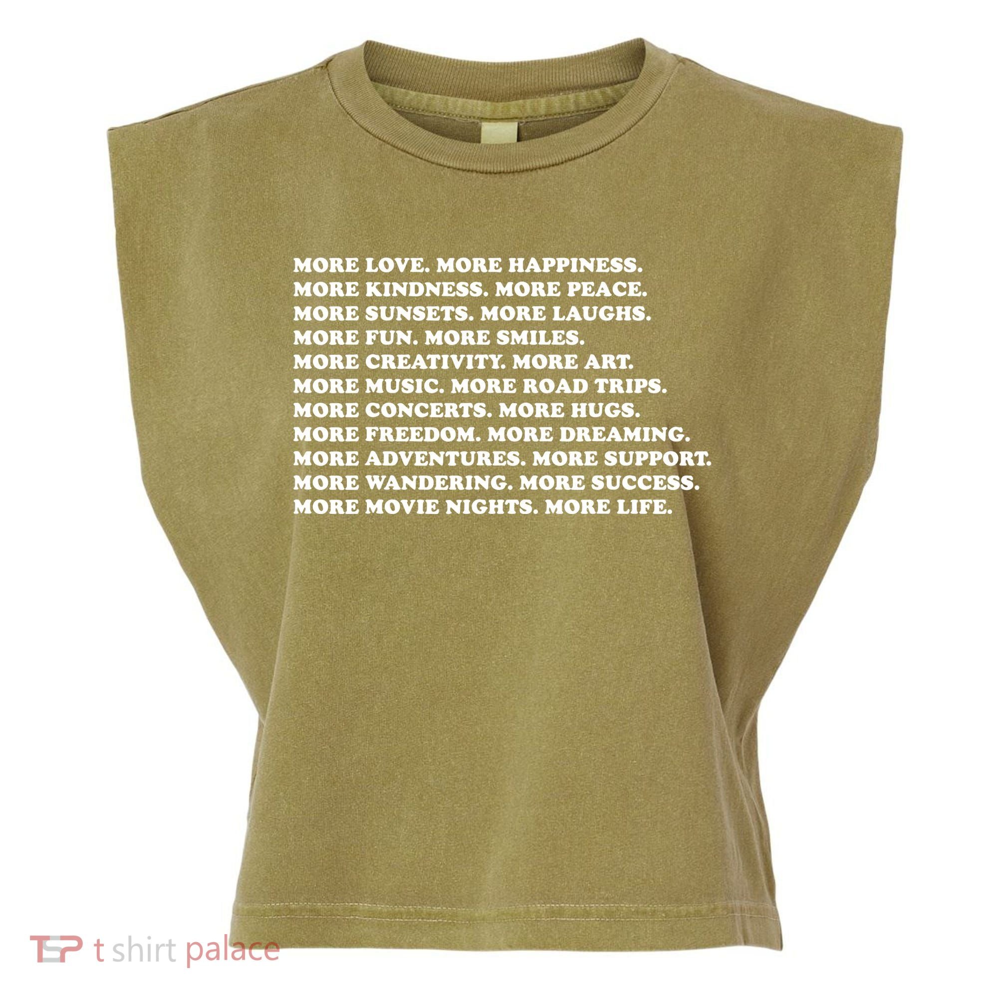 More Love Happiness Kindness Peace Laughs Music Garment-Dyed Women's Muscle Tee