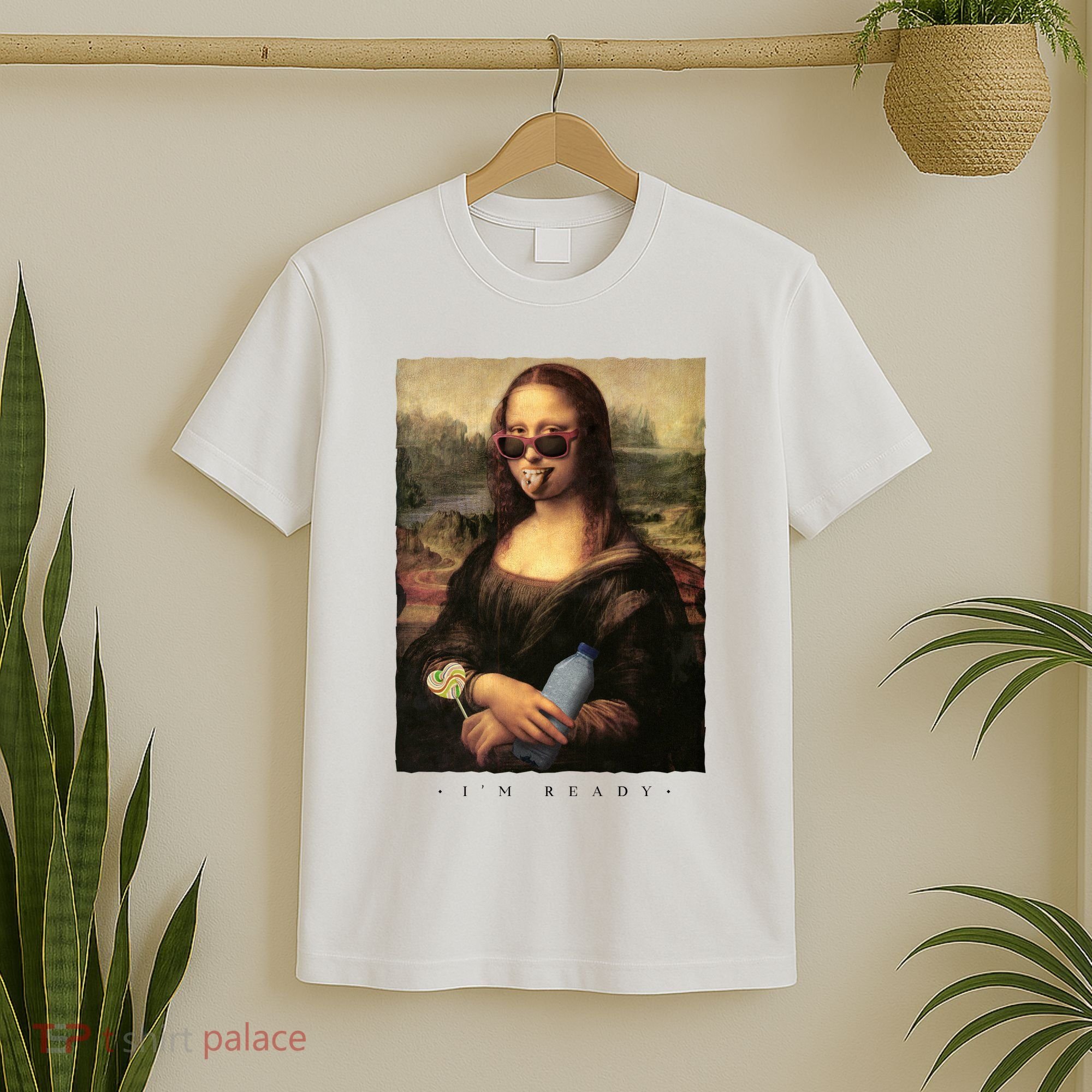 Mona Lisa I'm Ready Funny Party T-Shirt