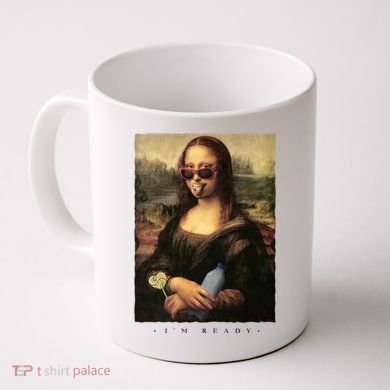 Mona Lisa I'm Ready Funny Party Coffee Mug