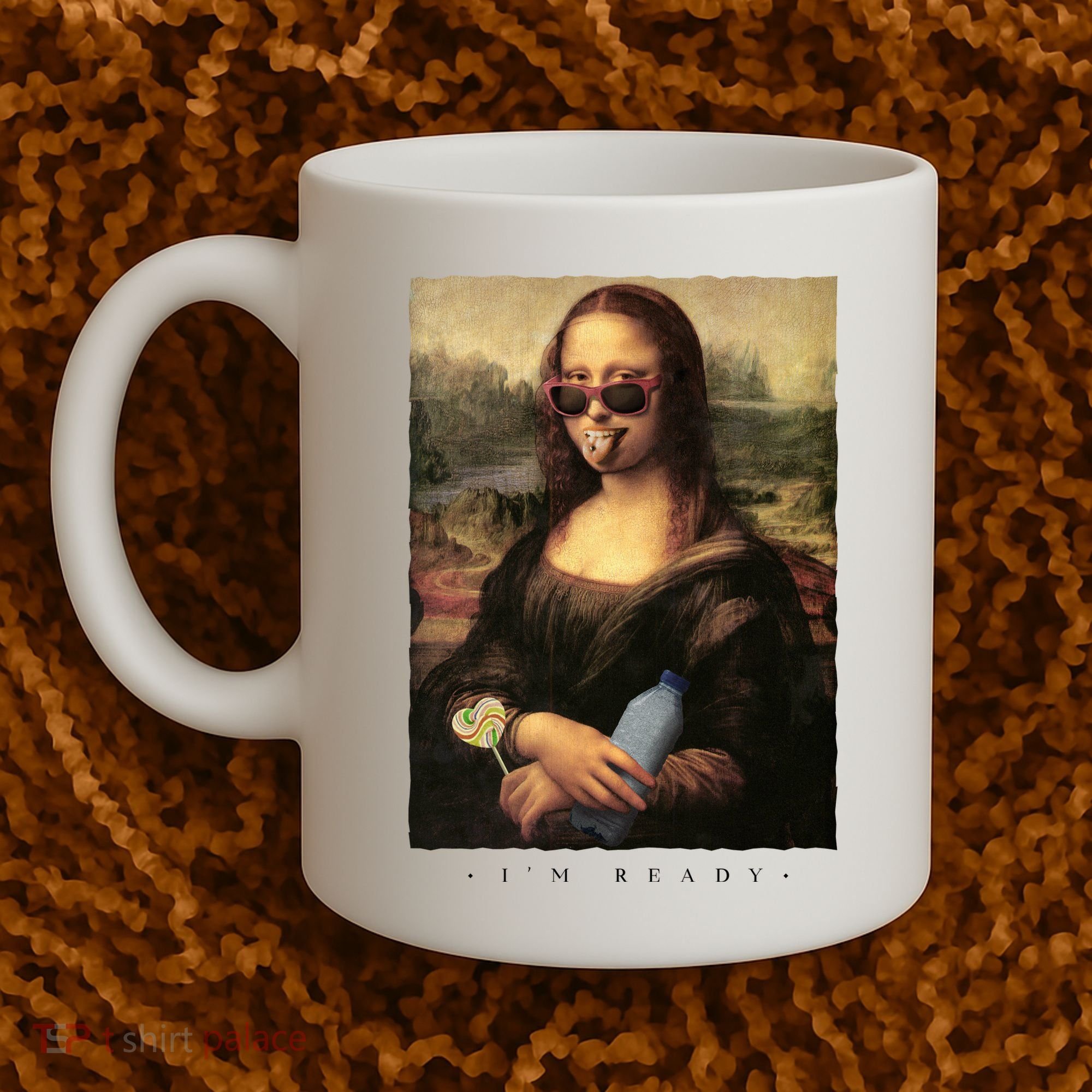 Mona Lisa I'm Ready Funny Party Coffee Mug