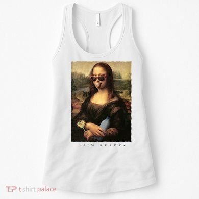 Mona Lisa I'm Ready Funny Party Women's Tank Top