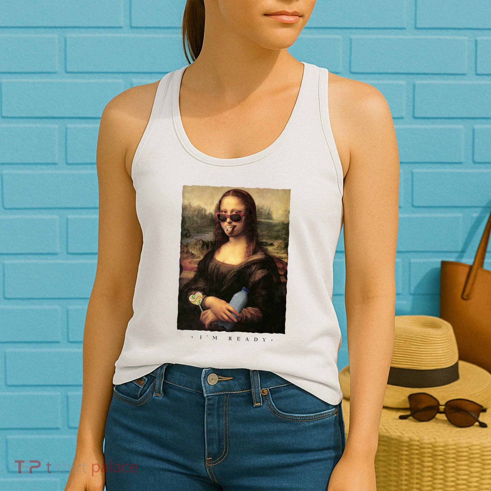 Mona Lisa I'm Ready Funny Party Women's Tank Top