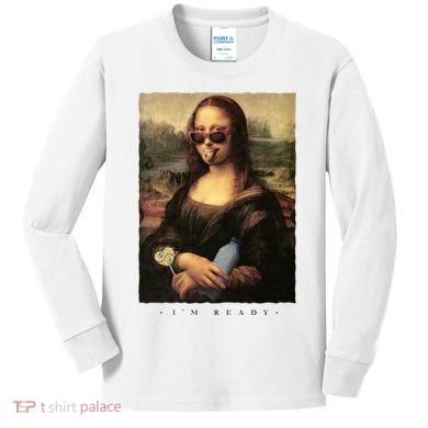 Mona Lisa I'm Ready Funny Party Kids Long Sleeve Shirt
