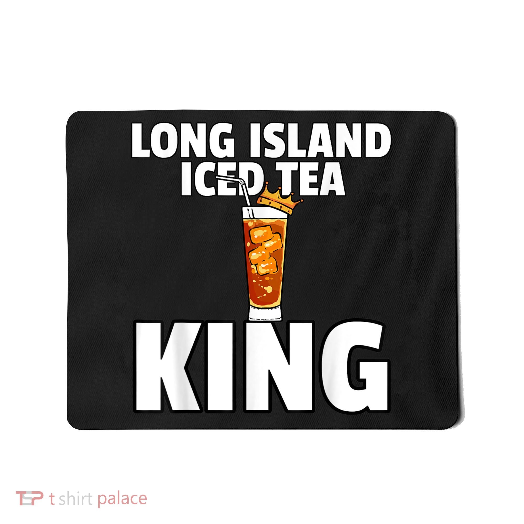 Mens Long Island Iced Tea For King Mousepad