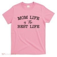 Mom Life Is The Best Life Cute Gift T-Shirt thumb 0