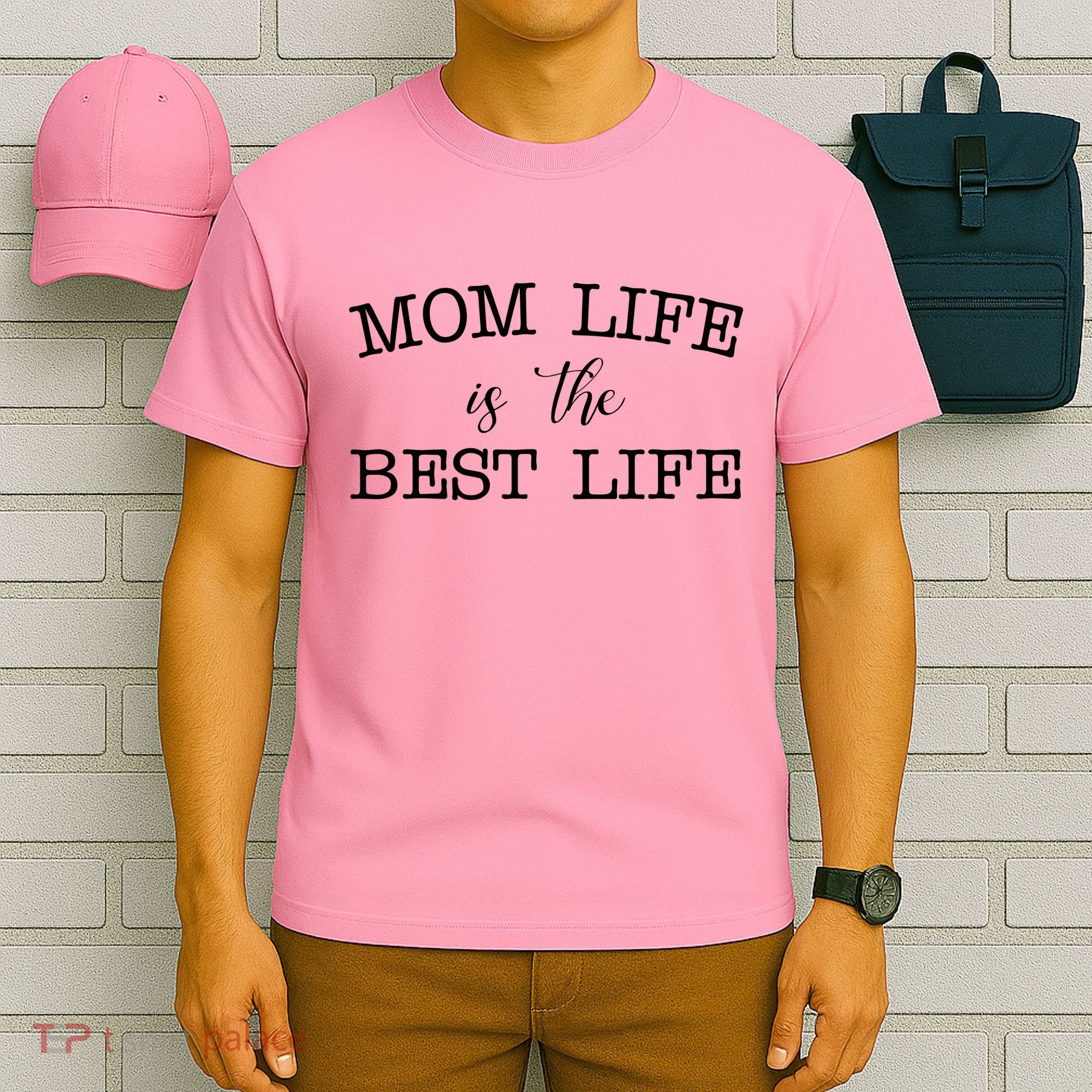 Mom Life Is The Best Life Cute Gift T-Shirt