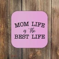 Mom Life Is The Best Life Cute Gift Coaster thumb 0