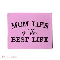 Mom Life Is The Best Life Cute Gift Mousepad thumb 0