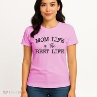 Mom Life Is The Best Life Cute Gift Women's T-Shirt thumb 4