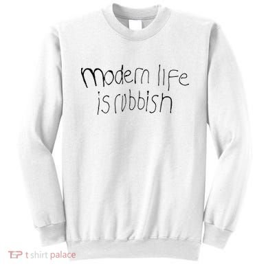Modern Life Is Rubbish Vintage Sweatshirt
