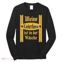 My Lederhosen Is In The Wash Funny Oktoberfest Costume Long Sleeve Shirt thumb 0