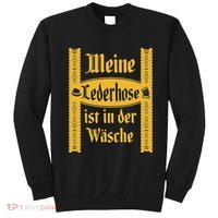 My Lederhosen Is In The Wash Funny Oktoberfest Costume Sweatshirt thumb 0