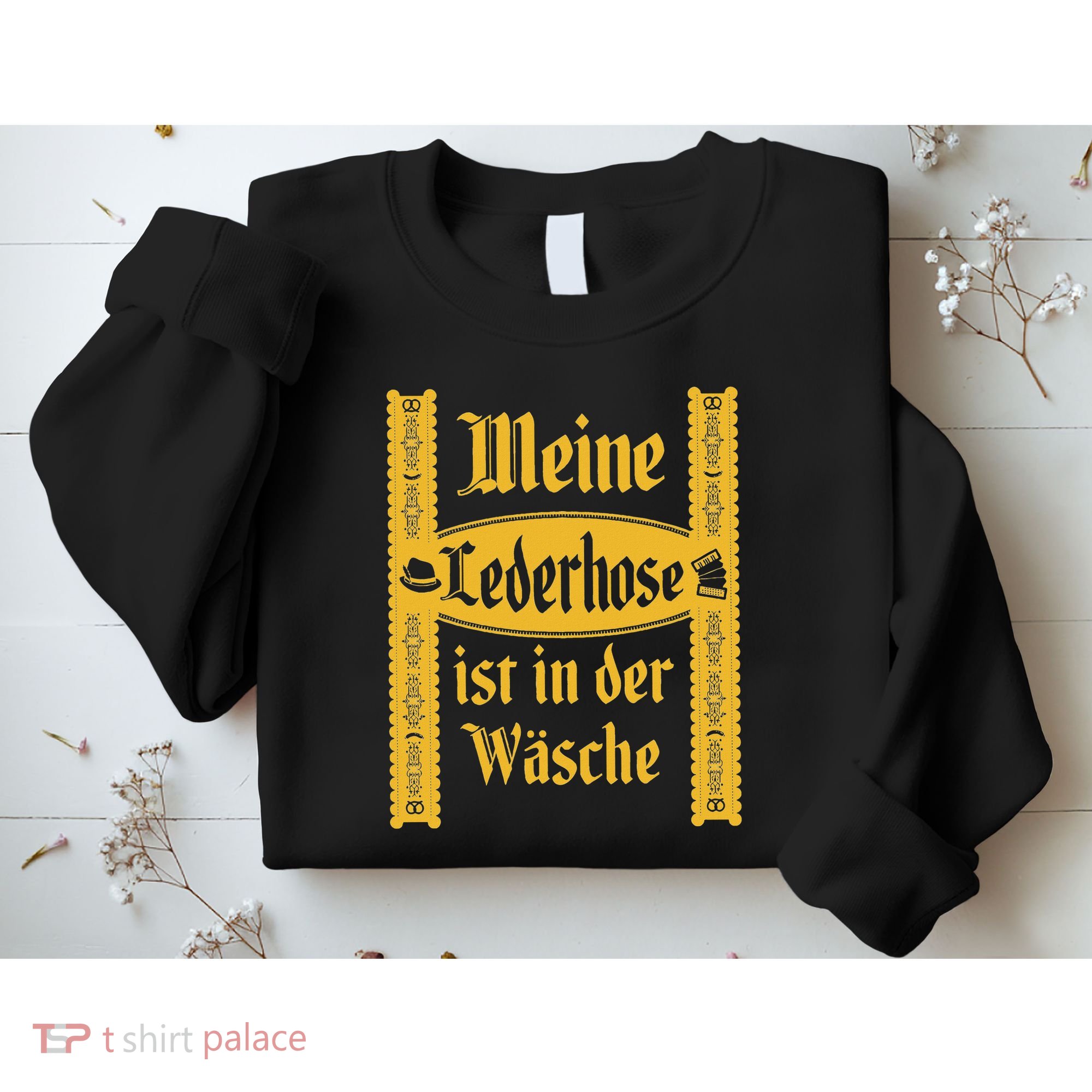 My Lederhosen Is In The Wash Funny Oktoberfest Costume Sweatshirt