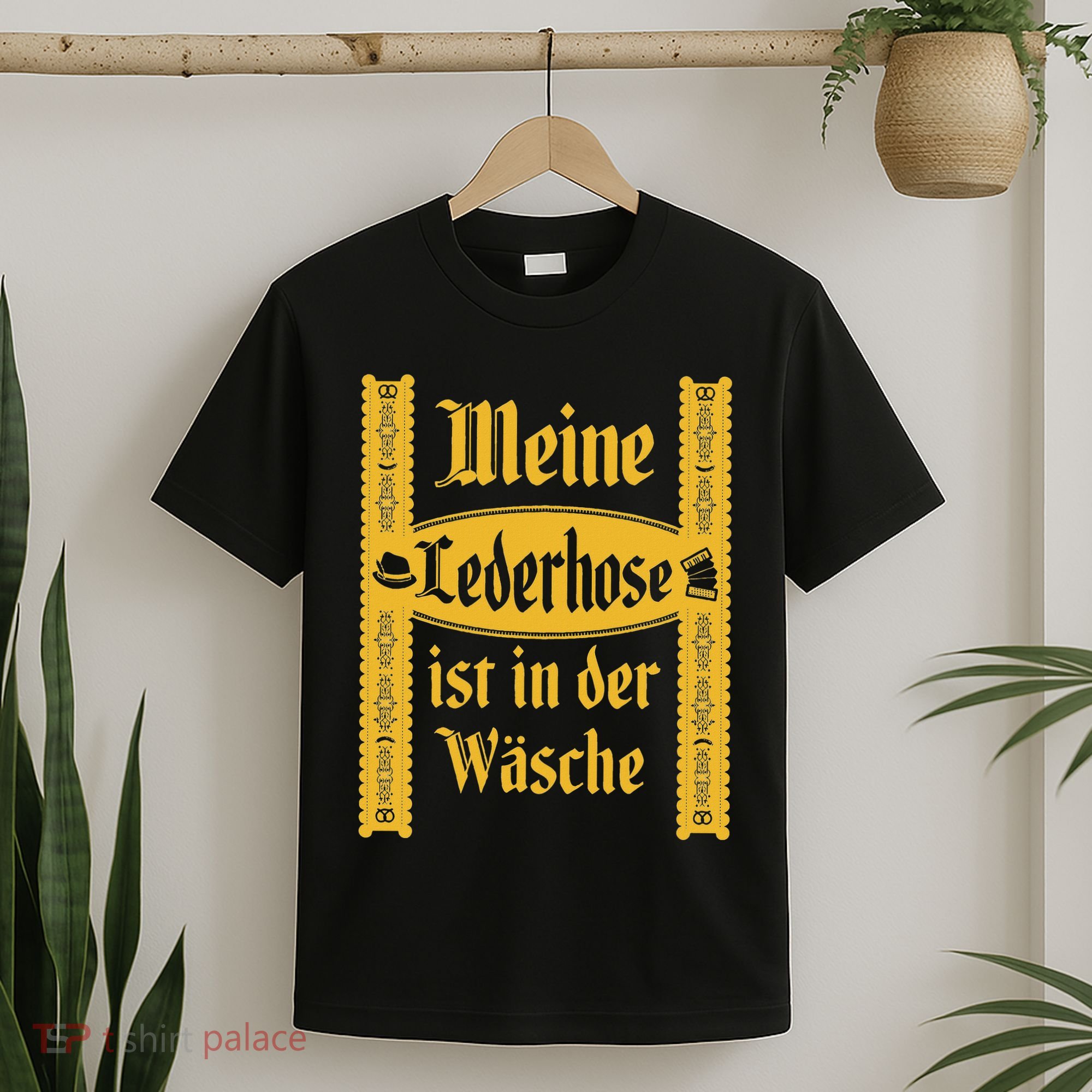 My Lederhosen Is In The Wash Funny Oktoberfest Costume T-Shirt