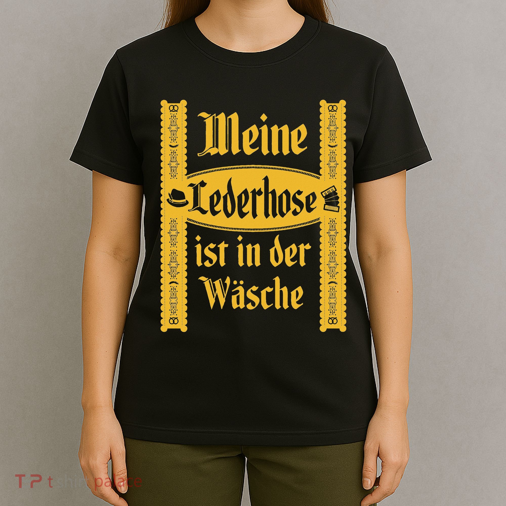 My Lederhosen Is In The Wash Funny Oktoberfest Costume T-Shirt