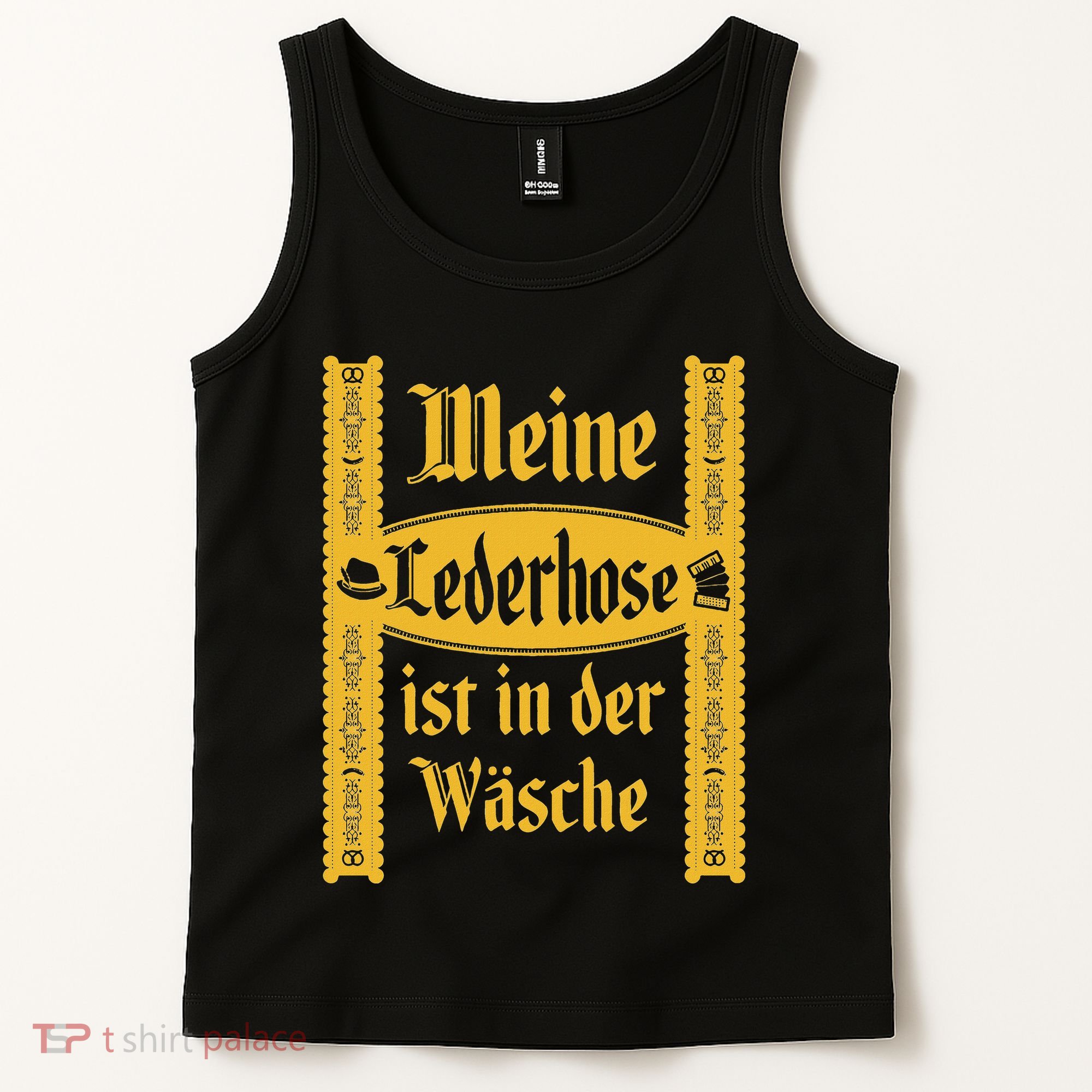 My Lederhosen Is In The Wash Funny Oktoberfest Costume Tank Top