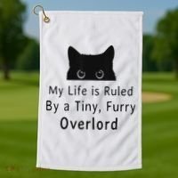 My Life Is Ruled By A Tiny Fluffy Overlord For Golf Towel thumb 1
