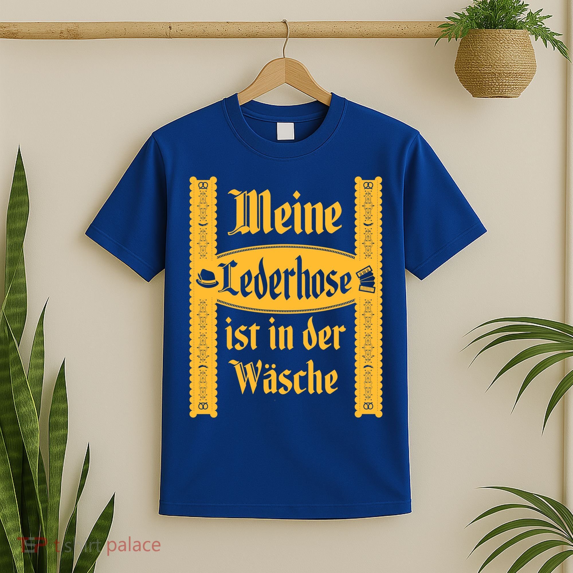 My Lederhosen Is In The Wash Funny Oktoberfest Costume T-Shirt