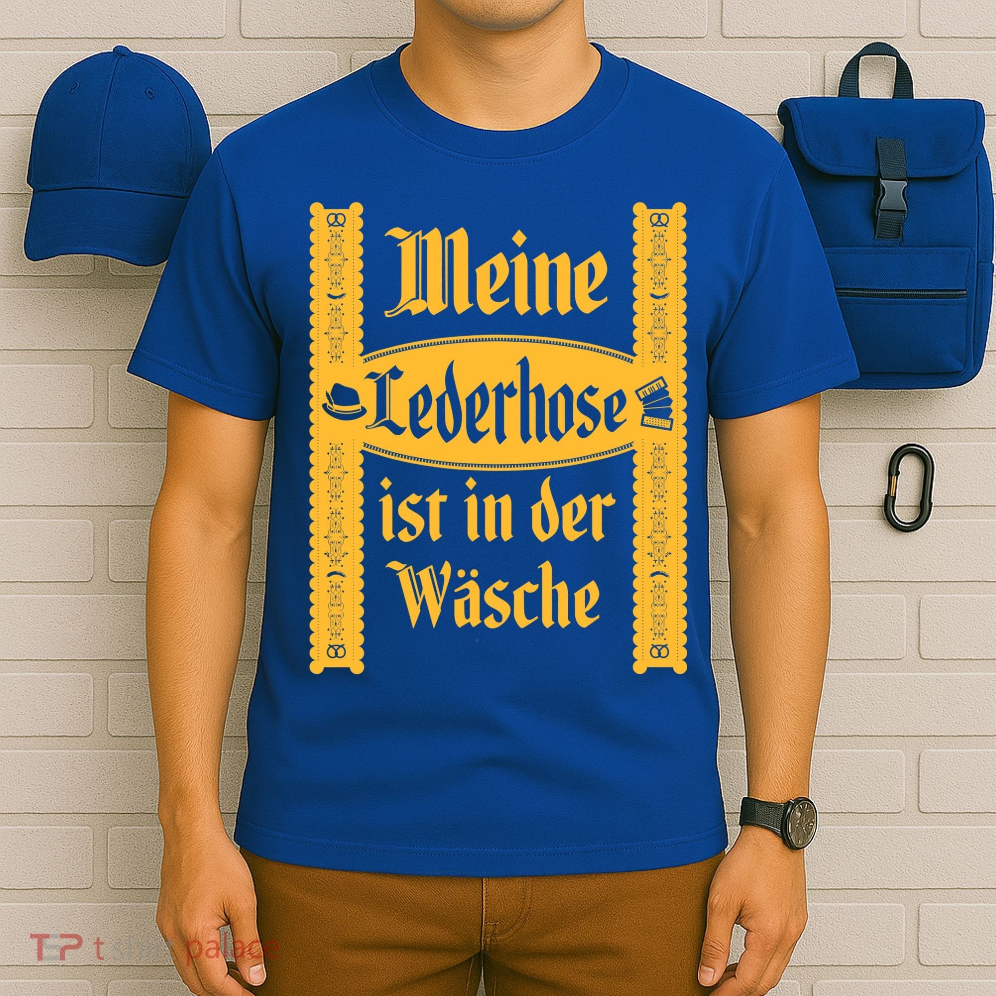 My Lederhosen Is In The Wash Funny Oktoberfest Costume T-Shirt