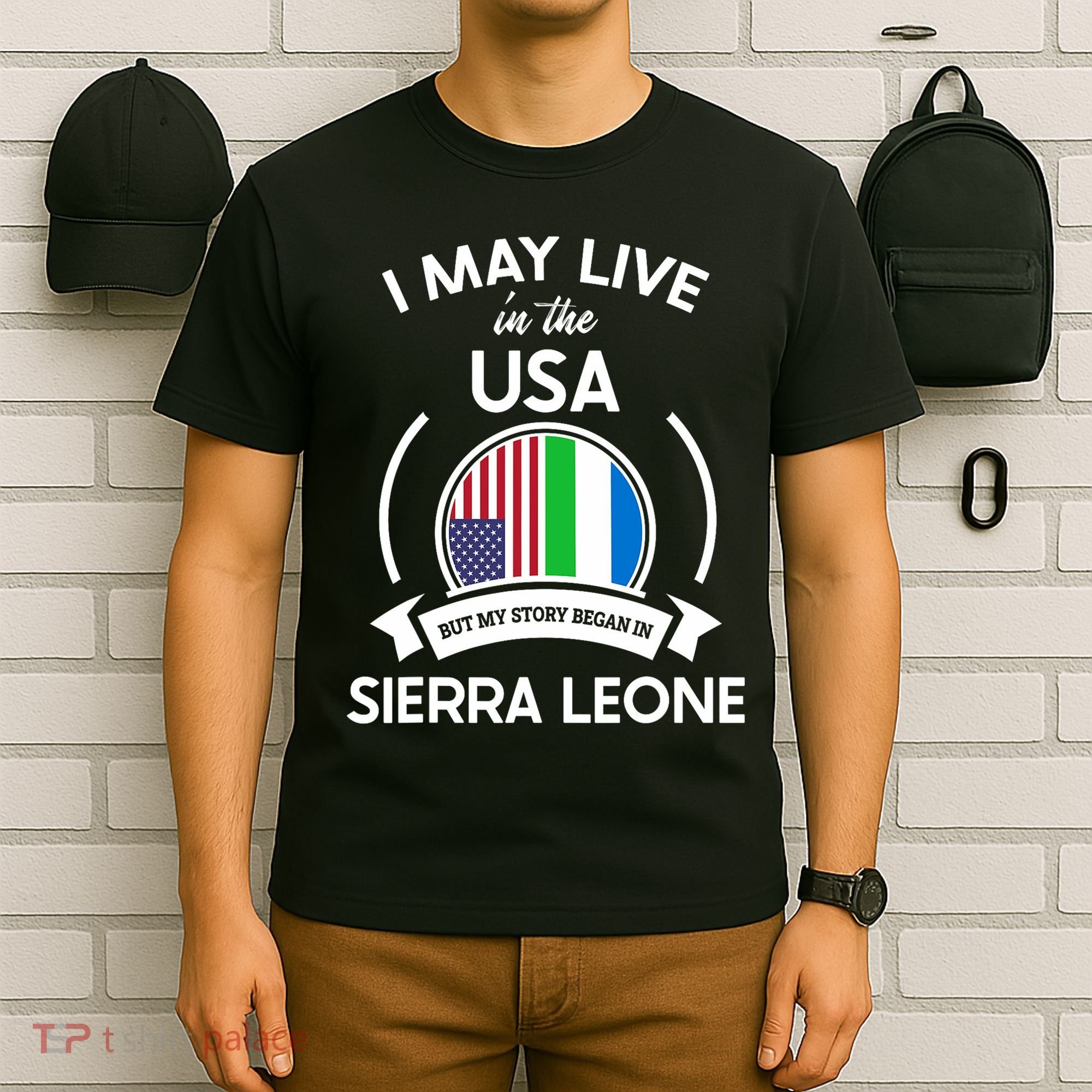 May Live In Usa But My Story Began In Sierra Leone Flag Gift T-Shirt